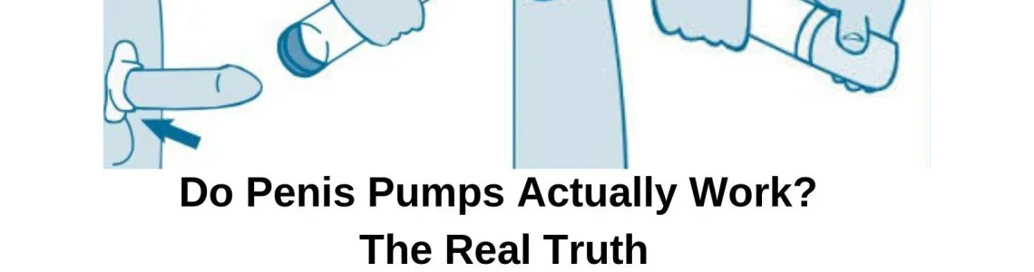Do Penis Pumps Work Do Penis Pumps Work